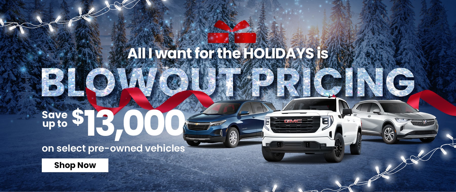 Holiday sale with blowout pricing on pre-owned vehicles, save up to $13,000. Snowy forest background.